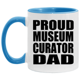 Proud Museum Curator Dad - 11oz Accent Mug Blue