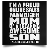Proud Online Sales Manager Mom Of Awesome Son - Poster Square