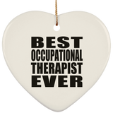 Best Occupational Therapist Ever - Heart Ornament