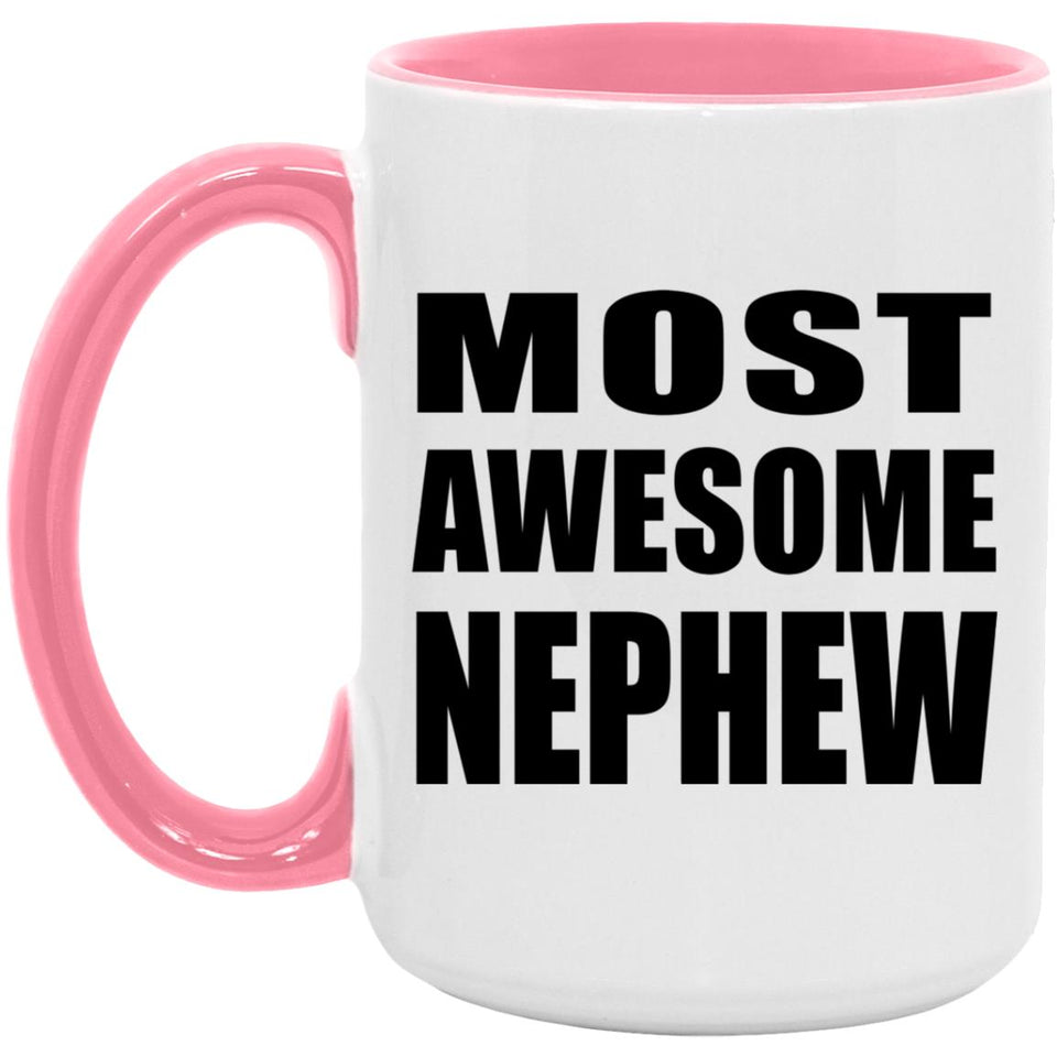 Most Awesome Nephew - 15oz Accent Mug Pink
