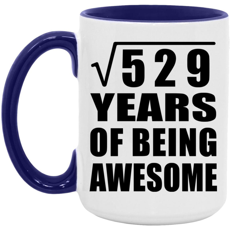 23rd Birthday Square Root of 529 Years of Being Awesome - 15oz Accent Mug Purple
