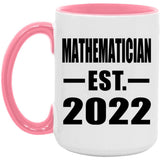 Mathematician Established EST. 2022 - 15oz Accent Mug Pink