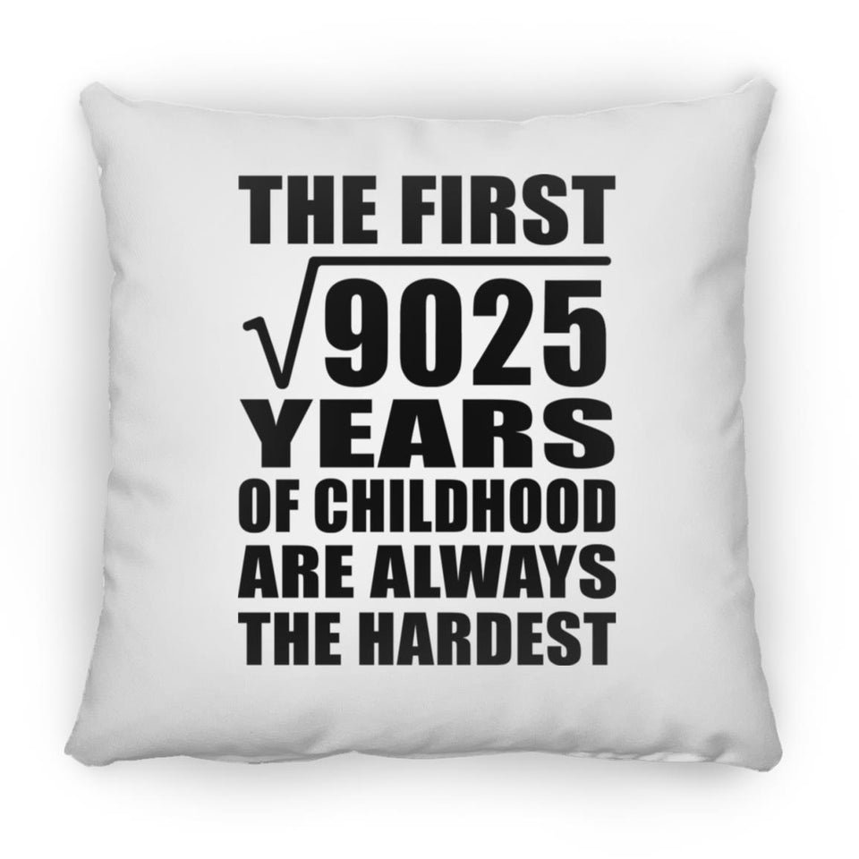 95th Birthday Square Root of 9025 Years of Childhood - Throw Pillow