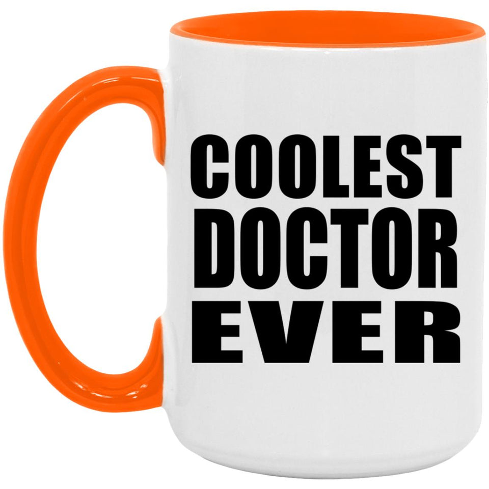 Coolest Doctor Ever - 15oz Accent Mug Orange