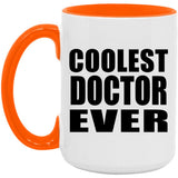Coolest Doctor Ever - 15oz Accent Mug Orange
