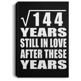 12th Anniversary Square Root of 144 Years Still In Love - Canvas Portrait