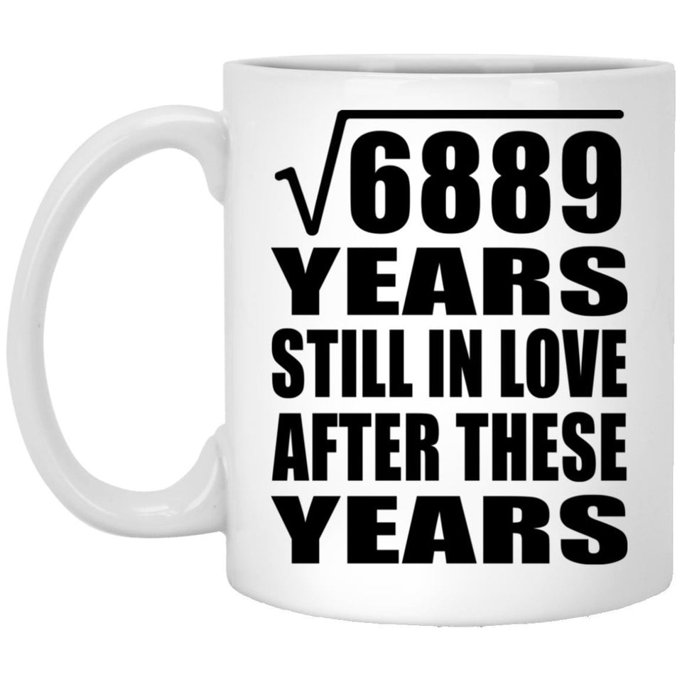 83rd Anniversary Square Root of 6889 Years Still In Love - 11oz Coffee Mug