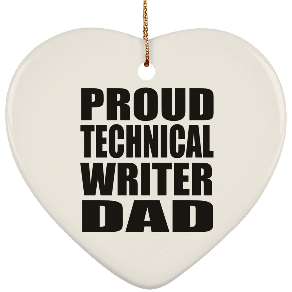 Proud Technical Writer Dad - Heart Ornament