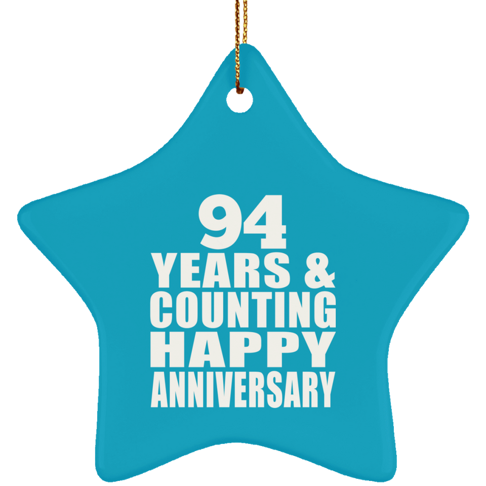Happy 94th Anniversary 94 Years & Counting - Star Ornament