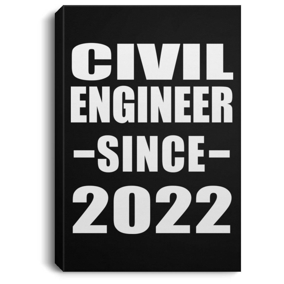 Civil Engineer Since 2022 - Canvas Portrait