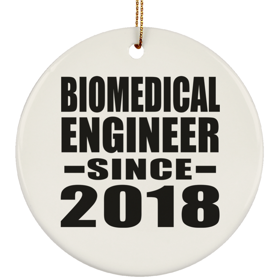 Biomedical Engineer Since 2018 - Circle Ornament