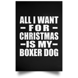 All I Want For Christmas Is My Boxer Dog - Poster Portrait