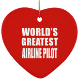World's Greatest Airline Pilot - Heart Ornament