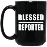 Blessed Reporter - 15oz Coffee Mug Black