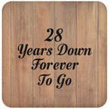 28th Anniversary 28 Years Down Forever To Go - Drink Coaster C