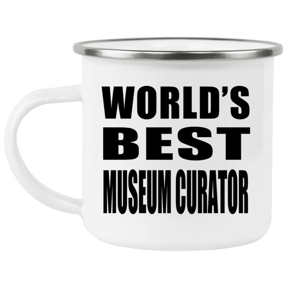 World's Best Museum Curator - 12oz Camping Mug
