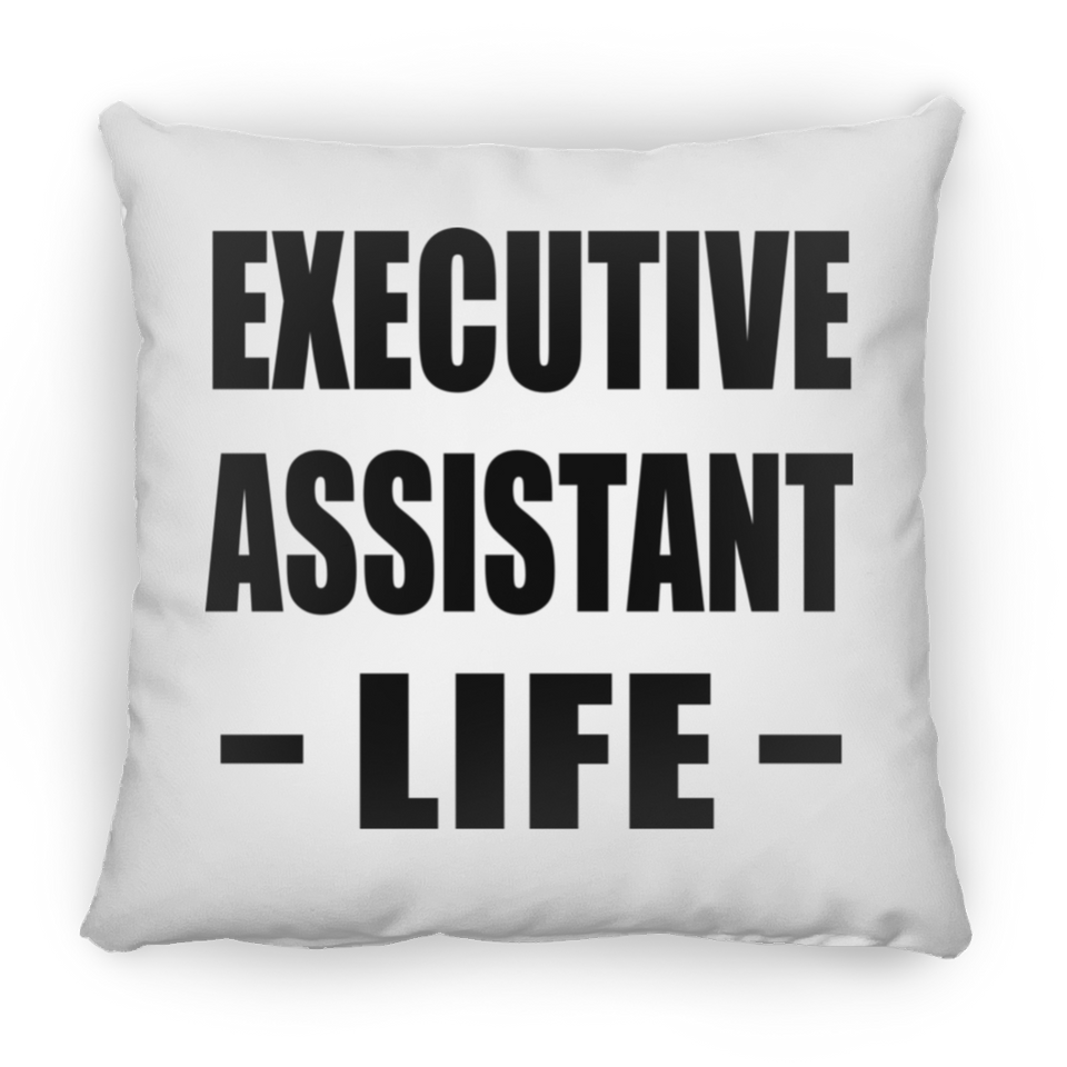 Executive Assistant Life - Throw Pillow