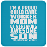 Proud Child Care Worker Mom Of Awesome Son - Drink Coaster