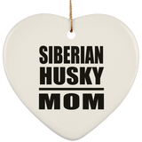 Siberian Husky Mom - Heart Ornament