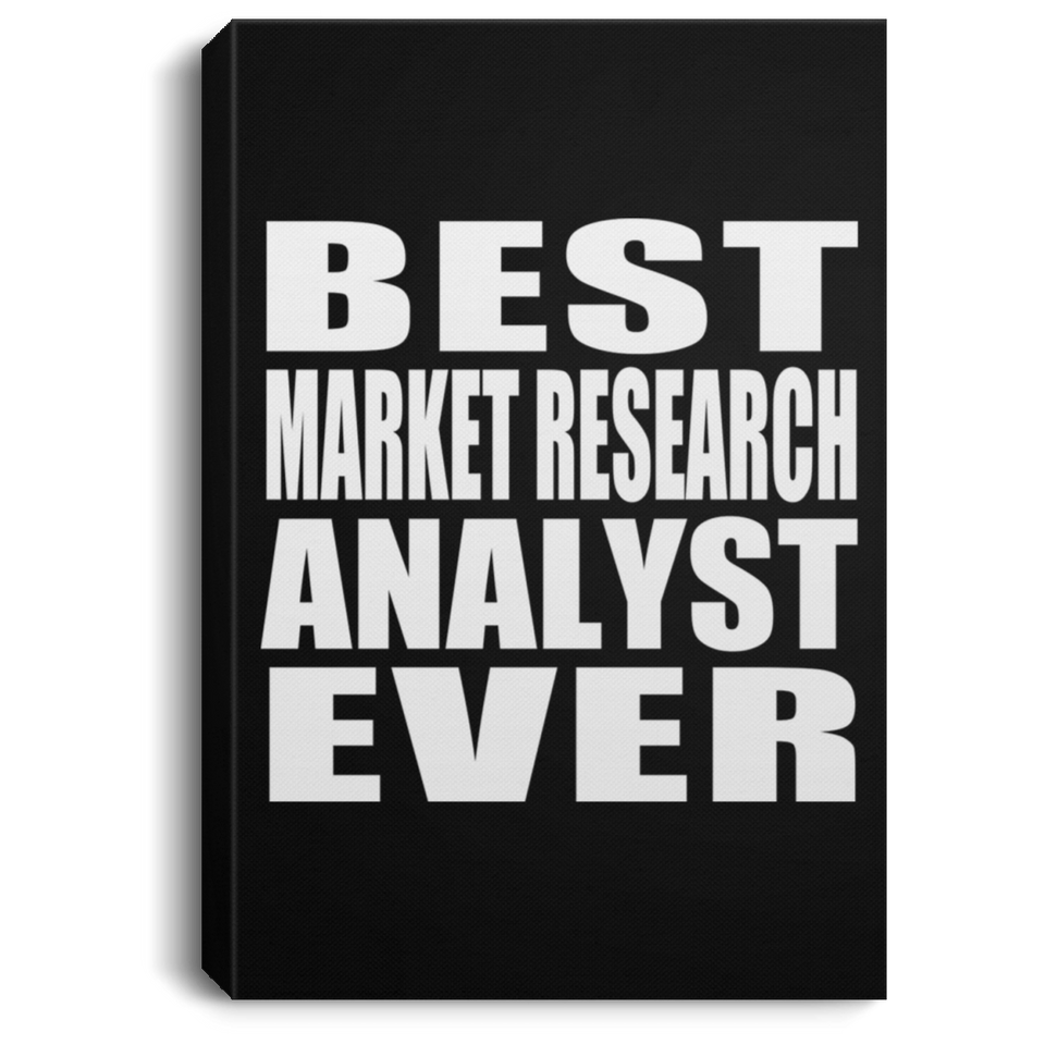 Best Market Research Analyst Ever - Canvas Portrait