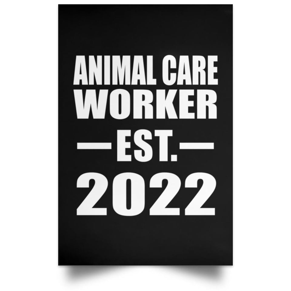 Animal Care Worker Established EST. 2022 - Poster Portrait