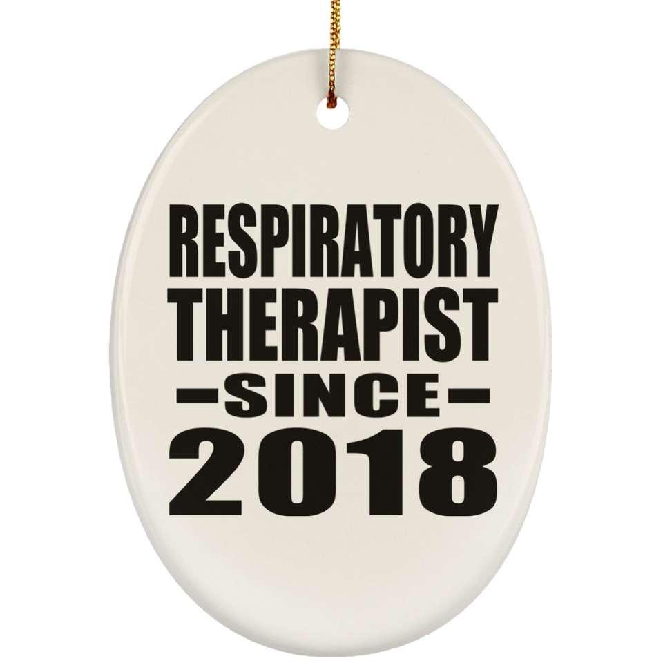 Respiratory Therapist Since 2018 - Oval Ornament