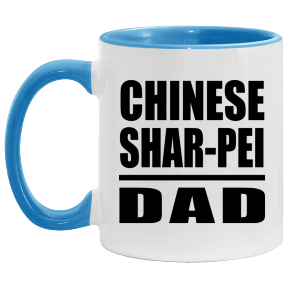 Chinese Shar-Pei Dad - 11oz Accent Mug Blue
