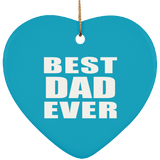 Best Dad Ever - Heart Ornament