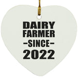 Dairy Farmer Since 2022 - Heart Ornament