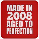16th Birthday Made In 2008 Aged to Perfection - Drink Coaster