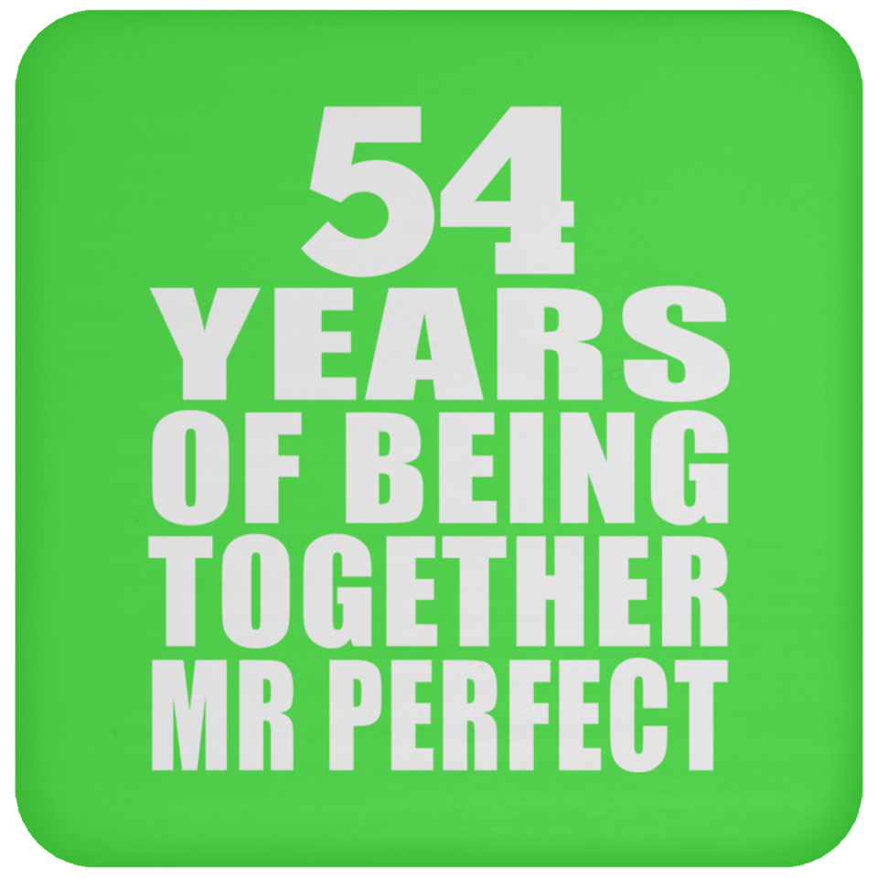 54th Anniversary 54 Years Of Being Mr Perfect - Drink Coaster