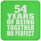 54th Anniversary 54 Years Of Being Mr Perfect - Drink Coaster