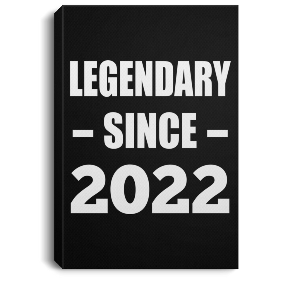 2nd Birthday Legendary Since 2022 - Canvas Portrait