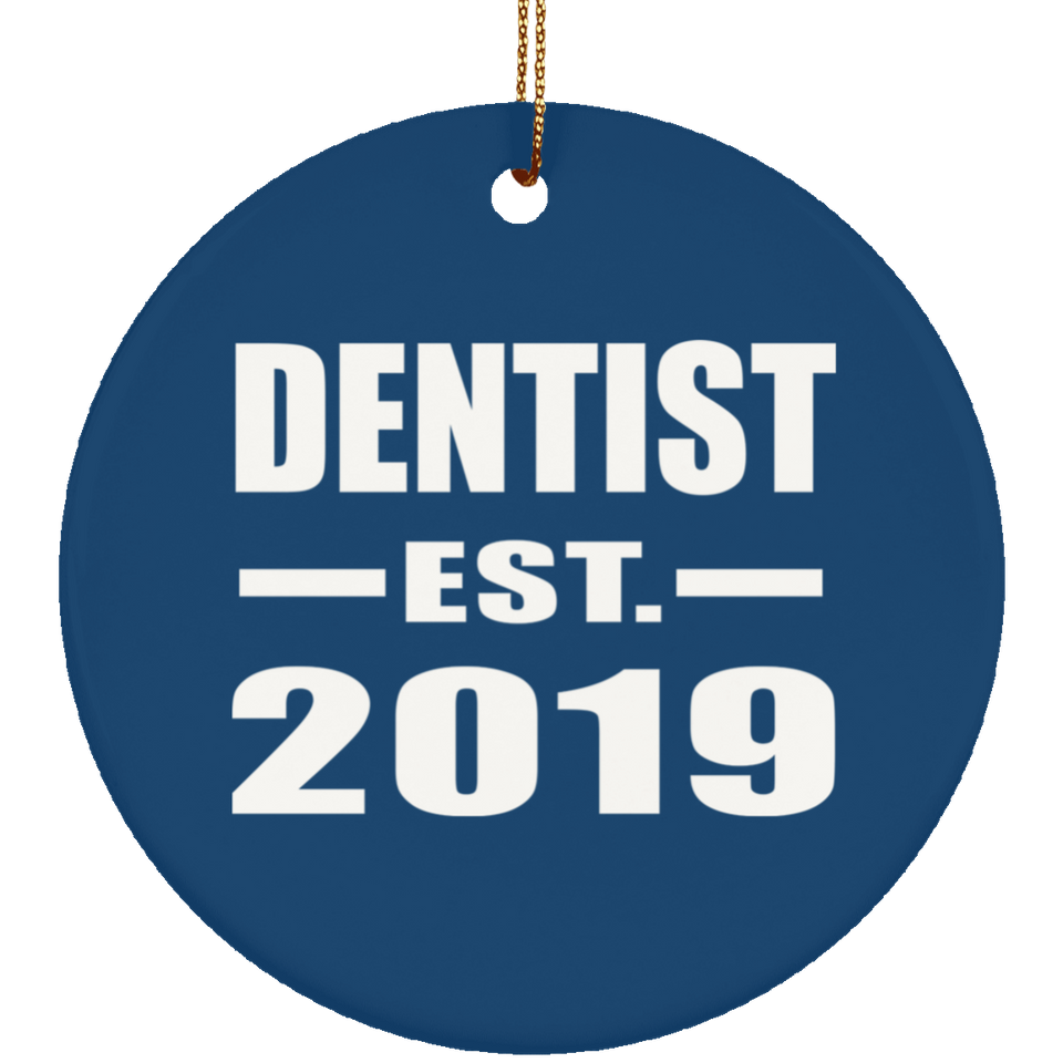 Dentist Established EST. 2019 - Circle Ornament