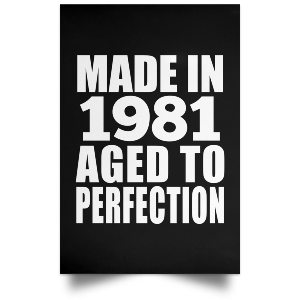 43rd Birthday Made In 1981 Aged to Perfection - Poster Portrait