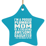 Proud Plumber Mom Of Awesome Daughter - Star Ornament