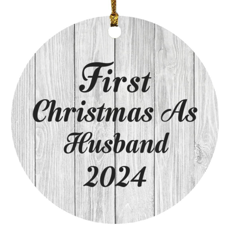 First Christmas As Husband 2024 - Circle Ornament F