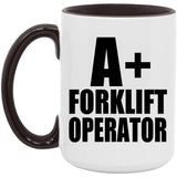 A+ Forklift Operator - 15oz Accent Mug Black