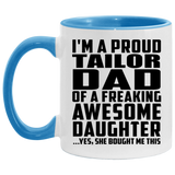 Proud Tailor Dad Of Awesome Daughter - 11oz Accent Mug Blue