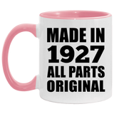 97th Birthday Made in 1927 All Parts Original - 11oz Accent Mug Pink