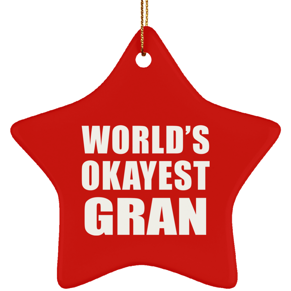 World's Okayest Gran - Star Ornament