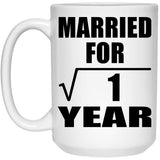 1st Anniversary Married For Square Root of 1 Year - 15oz Coffee Mug