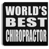 World's Best Chiropractor - Canvas Square