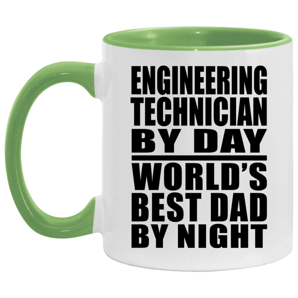 Engineering Technician By Day World's Best Dad By Night - 11oz Accent Mug Green