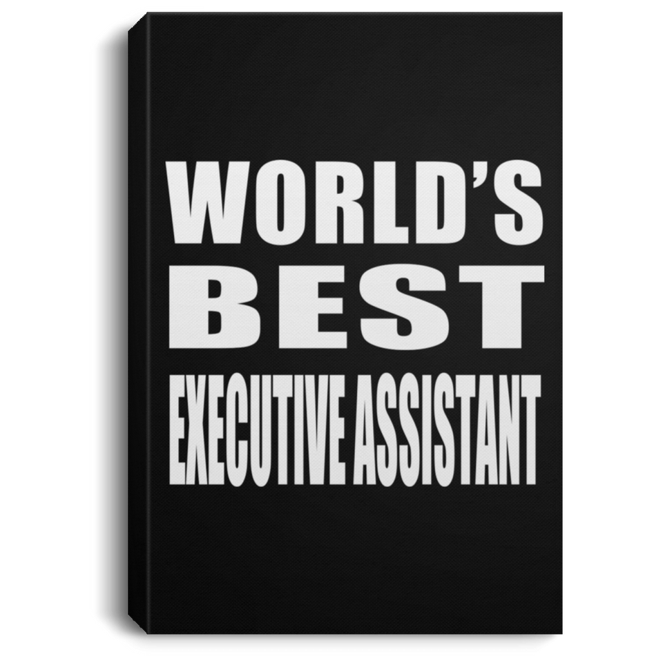 World's Best Executive Assistant - Canvas Portrait