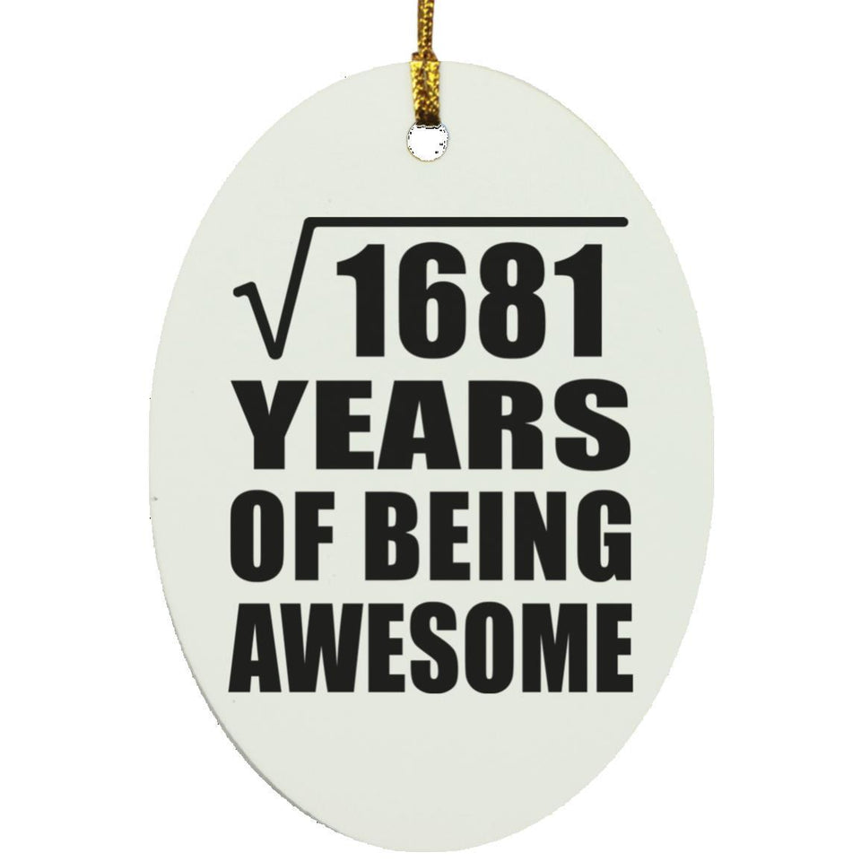 41st Birthday Square Root of 1681 Years of Being Awesome - Oval Ornament