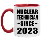 Nuclear Technician Since 2023 - 11oz Accent Mug Red
