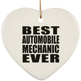 Best Automobile Mechanic Ever - Heart Ornament