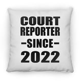 Court Reporter Since 2022 - Throw Pillow