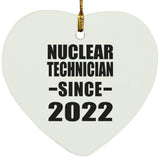 Nuclear Technician Since 2022 - Heart Ornament
